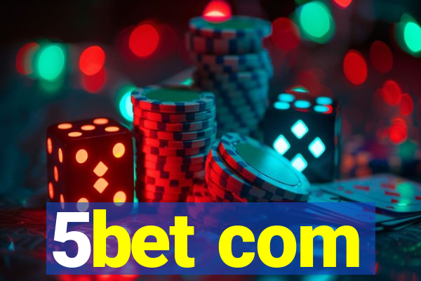 5bet com